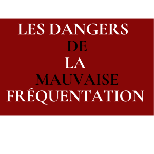 Les mauvaises fréquentations